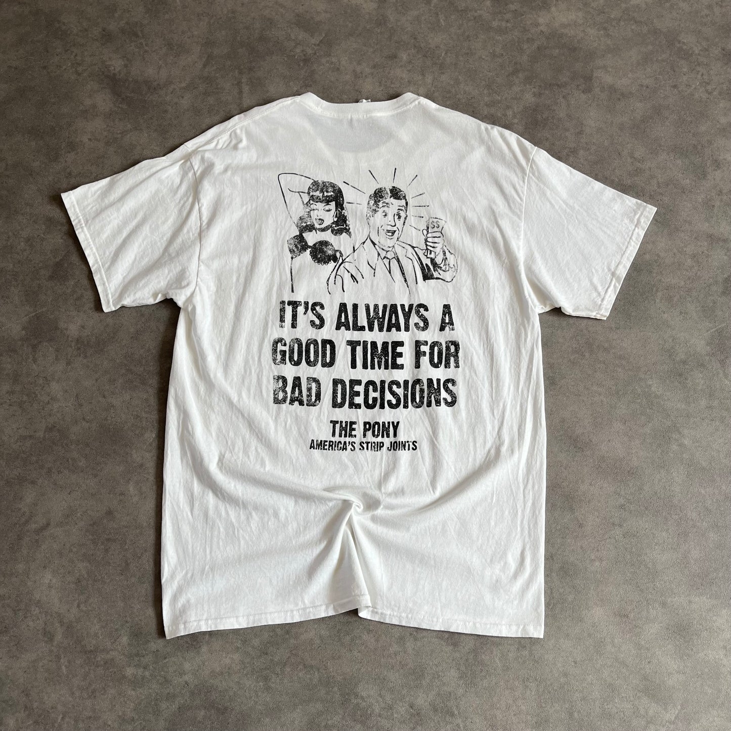 T-shirt Vintage Good time for Bad decisions